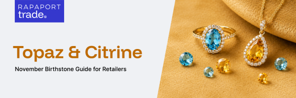 November birthstone: Topaz and Citrine