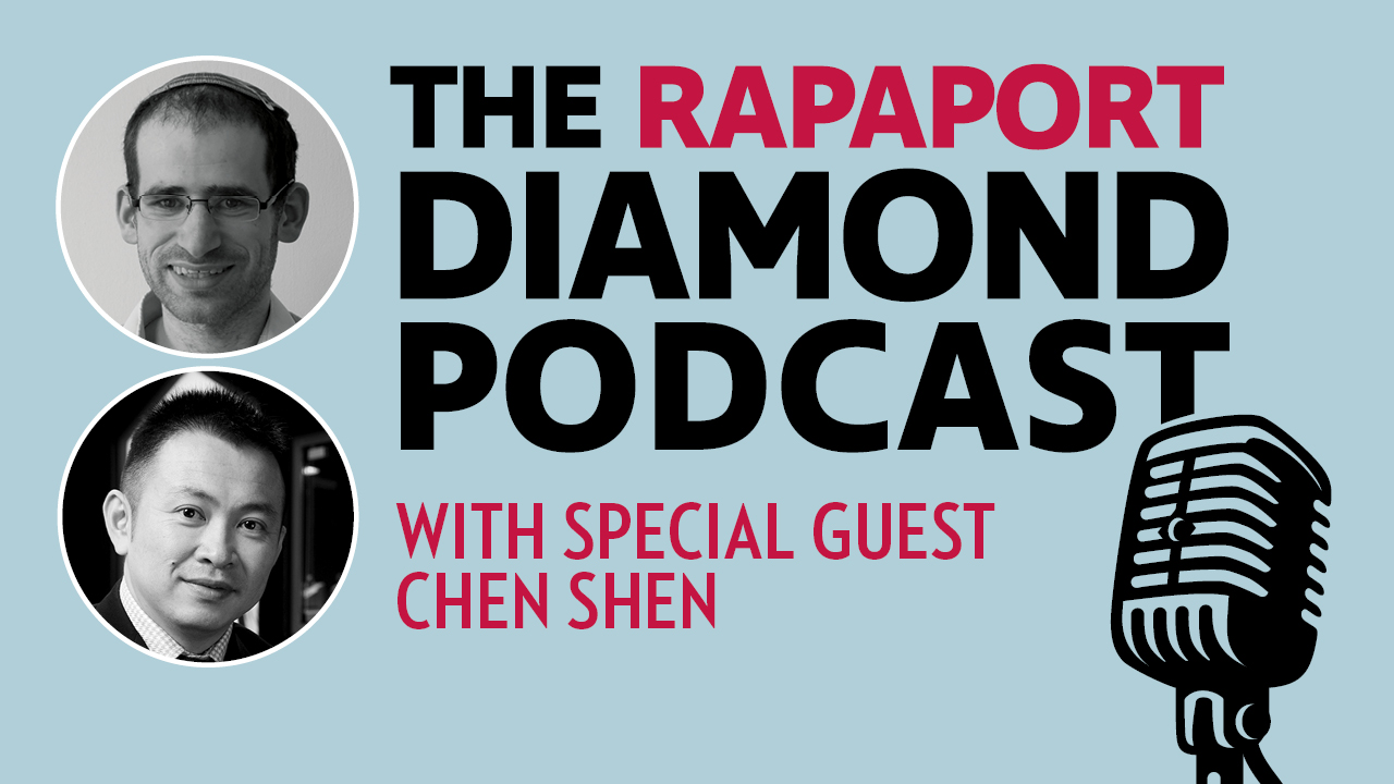 Rapaport podcast Chen Shen Chinese Market 1280 USED 011123