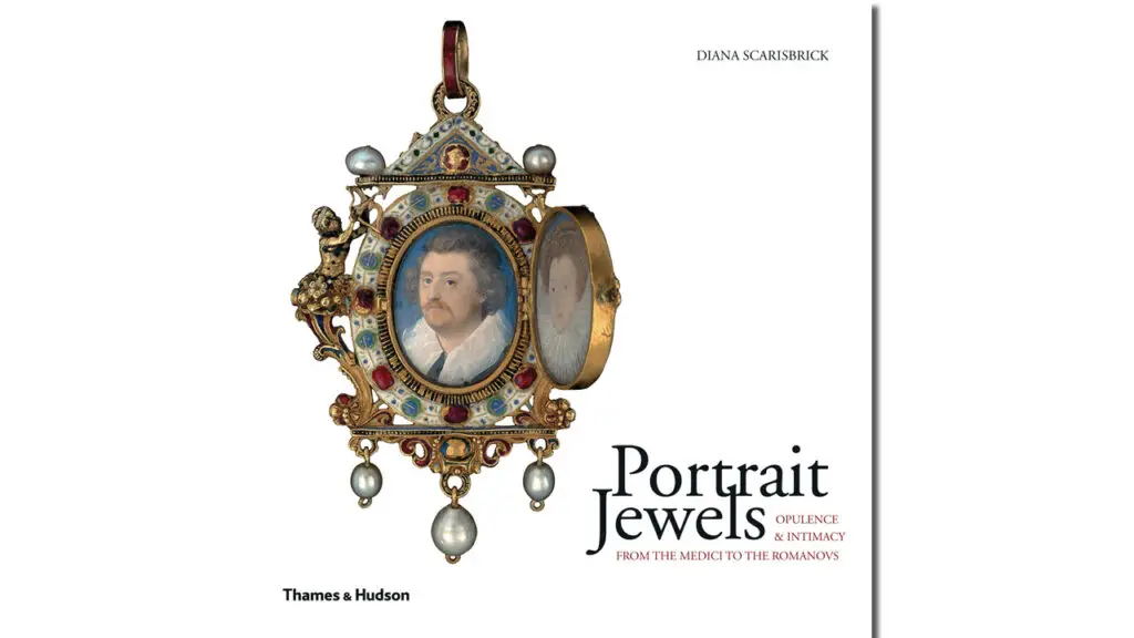 Portrait Jewels: Opulence and Intimacy from the Medici to the Romanovs by Diana Scarisbrick, book cover image