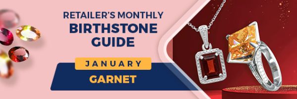 January Birthstone Guide for Retailers – Garnet - Thumbnail image